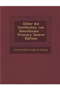 Ueber Die Gottheiten Von Samothrace. - Primary Source Edition