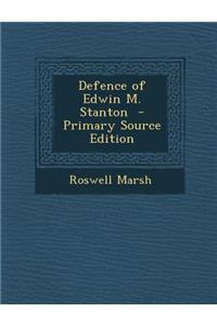 Defence of Edwin M. Stanton