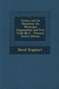 Turkey and Its Resources