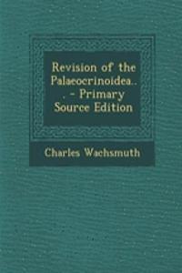 Revision of the Palaeocrinoidea...