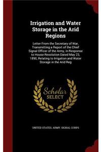 Irrigation and Water Storage in the Arid Regions