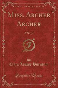 Miss. Archer Archer