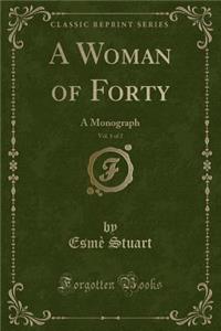 A Woman of Forty, Vol. 1 of 2