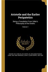 Aristotle and the Earlier Peripatetics