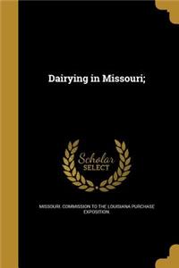 Dairying in Missouri;