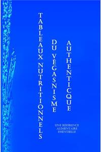 Tableaux Nutritionnels Du Vï¿½ganisme Authentique