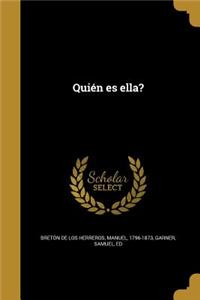 Quién es ella?