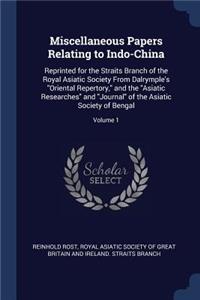 Miscellaneous Papers Relating to Indo-China