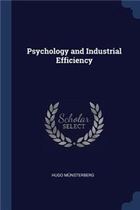 Psychology and Industrial Efficiency