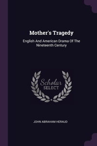 Mother's Tragedy