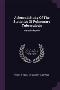 Second Study Of The Statistics Of Pulmonary Tuberculosis