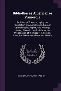 Bibliothecae Americanae Primordia