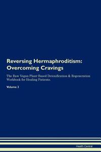 Reversing Hermaphroditism