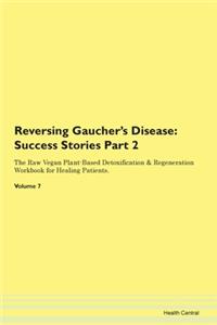Reversing Gaucher's Disease: Success Sto