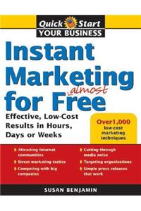 Instant Marketing for Almost Free