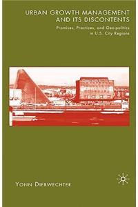 Urban Growth Management and Its Discontents