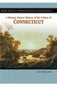 Primary Source History of the Colony of Connecticut