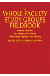 Whole-Faculty Study Groups Fieldbook