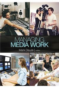 Managing Media Work