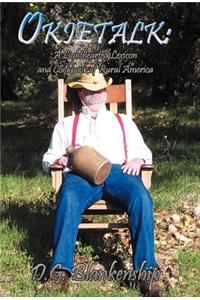 Okietalk: A Lighthearted Lexicon and CookBook of Rural America