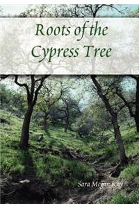 Roots of the Cypress Tree