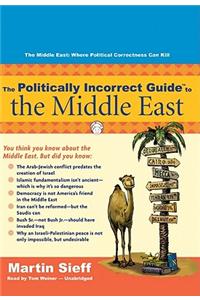 The Politically Incorrect Guide to the Middle East