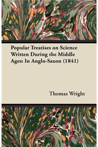 Popular Treatises on Science Written During the Middle Ages