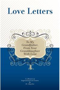 To My Grandfather, From Your Granddaughter With Love
