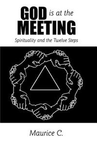 God Is at the Meeting