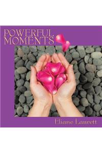 Powerful Moments