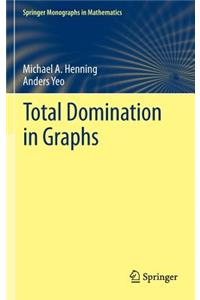 Total Domination in Graphs