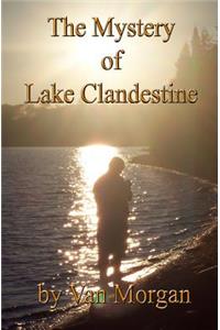 Mystery of Lake Clandestine