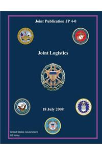 Joint Publication JP 4-0 Joint Logistics 18 July 2008