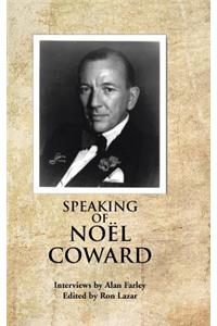 Speaking of Noel Coward