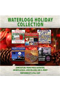 Waterlogg Holiday Collection Lib/E