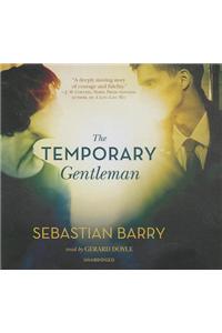 The Temporary Gentleman Lib/E