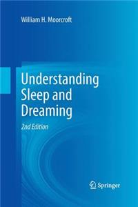 Understanding Sleep and Dreaming