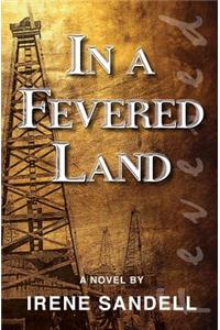 In a Fevered Land: Historical Fiction