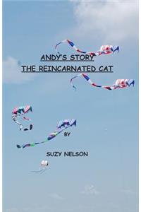 Andy's Story, the Reincarnated Cat