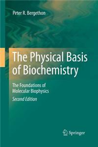 Physical Basis of Biochemistry