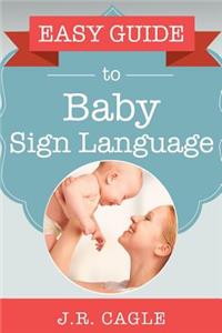 Easy Guide to Baby Sign Language