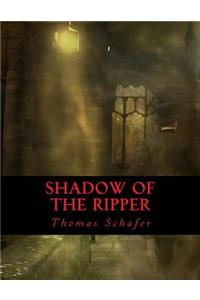 Shadow Of The Ripper