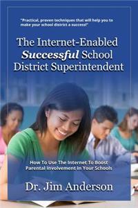 Internet-Enabled Successful School District Superintendent