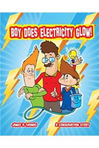 Boy Does Electricity Glow!