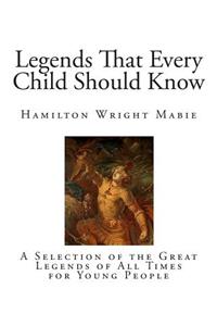Legends That Every Child Should Know