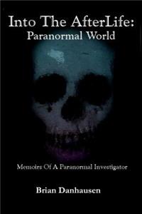 Into The Afterlife Paranormal World