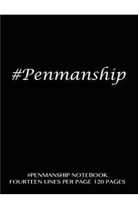 #Penmanship Notebook - fourteen lines per page, 120 pages