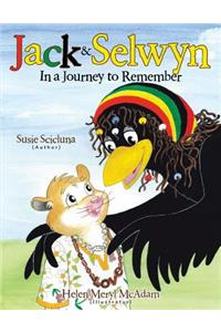 Jack & Selwyn In a Journey to Remember