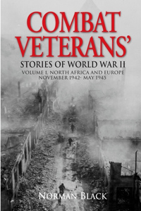 Combat Veterans Stories of World War II