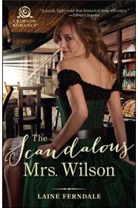 The Scandalous Mrs. Wilson